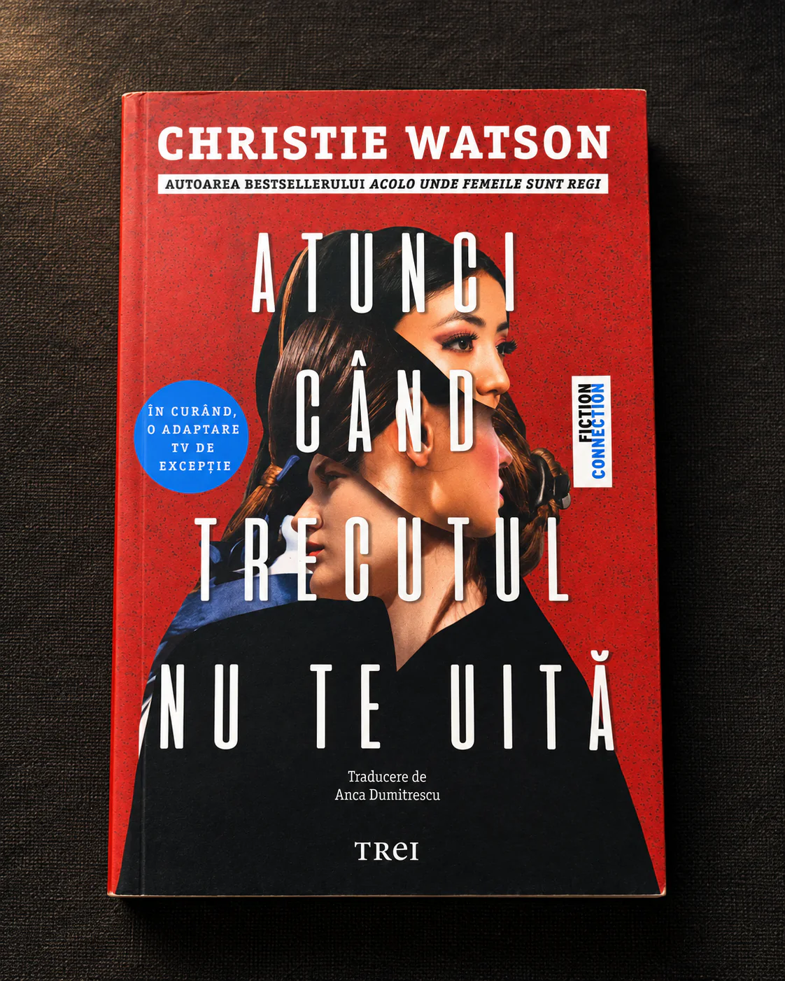 Coperta cărții Atunci când trecutul nu te uită de Christie Watson